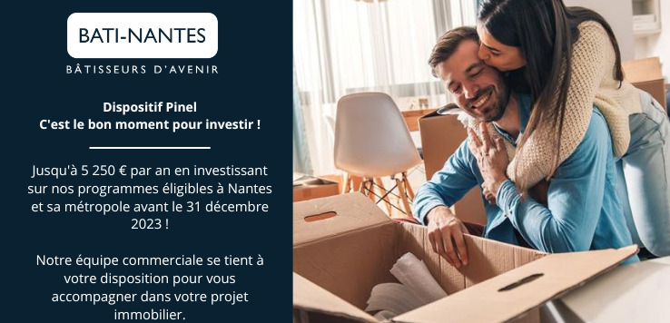 Pinel : pourquoi c’est vraiment le moment d’investir à Nantes !